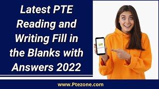 Latest PTE Reading and Writing Fill in the Blanks with Answers 2022