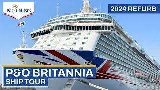 P&O Britannia  FULL Ship Tour 2024 Refurb