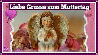 Muttertagsgrüsse  Alles Liebe zum Muttertag