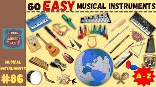 60 EASY MUSICAL INSTRUMENTS from A - Z  LESSON #86   MUSICAL INSTRUMENTS  LEARNING MUSIC HUB