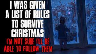 I Was Given A List Of Rules To Survive Christmas Im Not Sure Ill Be Able To Creepypasta