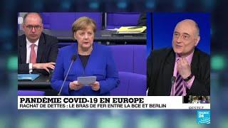 Covid-19 en Europe - Rachat de dettes  le bras de fer entre la BCE et Berlin