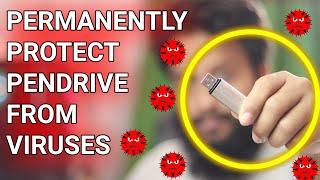 How To Protect USB Pendrive From Viruses Permanently