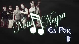 Nota Negra - Es Por Ti