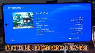 BUKAN REMOTE PLAY  MAIN PS4 DI HP OFFLINE BISA SAMBIL REBAHAN GRAFIS MANTAP FAR CRY 4