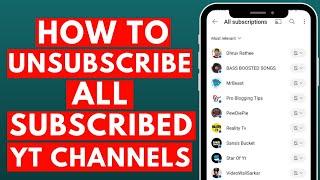 How to Unsubscribe All Subscribed Channels on YouTube At Once 2023