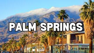 Best Things to do in Palm Springs California