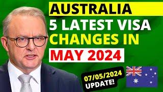 Australia 5 Latest Visa Changes in May 2024  Australia Visa Update