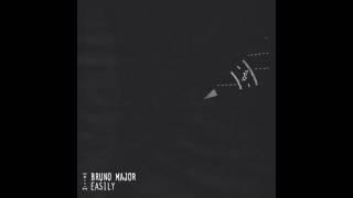 Bruno Major - Easily Official Audio