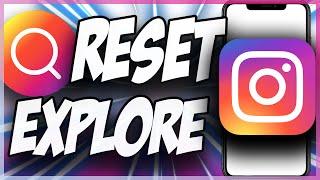 How To Reset Instagram Explore Page  Simple & Easy 2022