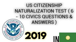 US NATURALIZATION TEST 2019 Questions And Answers 6 - 10  By Rohingya Preparatory Academy