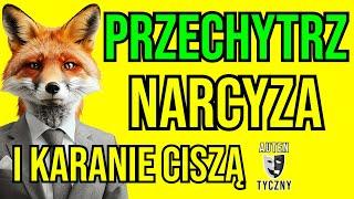 JAK PRZECHYTRZYĆ NARCYZA I KARANIE CISZĄ #narcyz #psychologia #rozwój #npd #psychopata #manipulacja