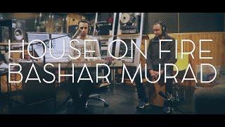 Sia - House On Fire Bashar Murad Cover