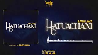 Lava Lava-HatuachaniOfficial Audio