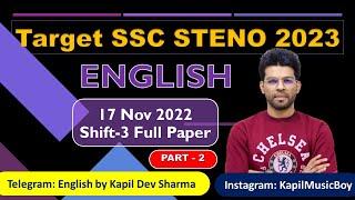 #SSCSTENO23 17 Nov 2022 Shift 3 Part 2 SSC Stenographer Full Paper English by Kapil Dev Sharma