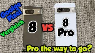 Google Pixel 8 vs Pixel 8 Pro - Vergleich - ...Pro the way to go?