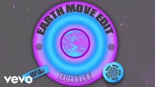 Daire - Earth Move Edit Official Visualiser