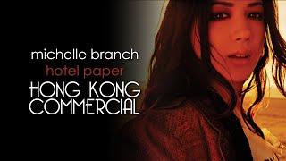 Michelle Branch - Hotel Paper Hong Kong Commercial 4K