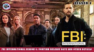 FBI International Season 4 Confirm Release Date And Other Details - Premiere Next