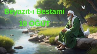 Beyazıt Bestami den 10 öğüt #dua  #sufi #islamicvideo #dinivideolar