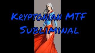 Kryptonian Physiology MTF Subliminal