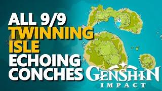 All Twinning Isle Echoing Conches Genshin Impact