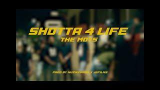 THE MOYS - SHOTTA 4 LIFE Official Video