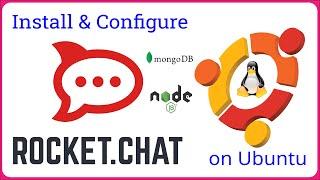 Rocket.Chat - How to Install and Configure RocketChat Server on Ubuntu