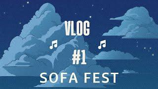 【VLOG】#1 - SOFA Fest 2023