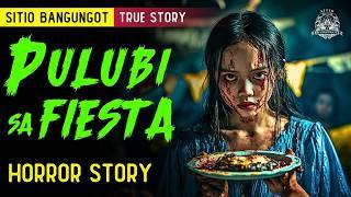 Pulubi sa Fiesta Horror Stories - Tagalog Horror Stories True Stories