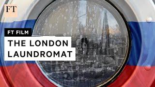 How London became the dirty money capital of the world  FT Film