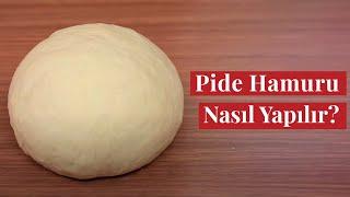 Pide Hamuru Nasıl Yapılır? - Fırın Pidesine En Yakın Tarif