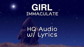 Girl - Immaculate HQ Audio with Lyrics