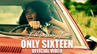 LaTasha Lee - SixTeen - Official Music Video