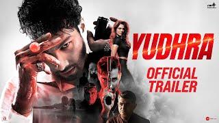 Yudhra  Official Trailer  Siddhant Chaturvedi  Malavika Mohanan  RaghavJuyal  Ravi Udyawar