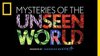 Mysteries of the Unseen World  National Geographic