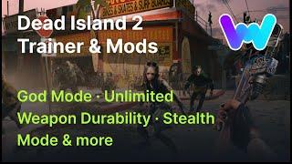 Dead Island 2 Trainer & Mods God Mode Unlimited Weapon Durability One-Hit Kills & More