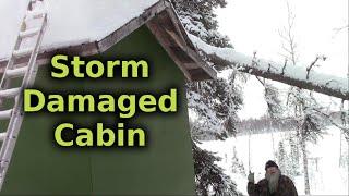 Windstorm Damaged Our Remote Cabin