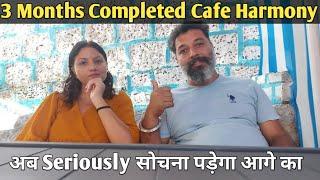 3 Months Completed of Cafe Harmony  Ab Seriously Sochna Hoga Hame  Harry Dhillon