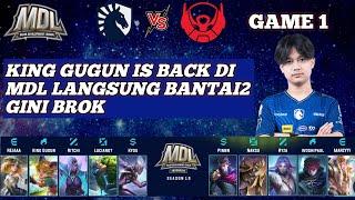 TEAM LIQUID ACADEMY VS BIGETRON BETA GAME 1 MDL - KING GUGUN IS BACK DI MDL