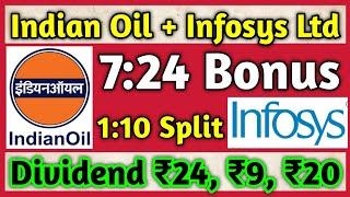 Indian Oil + Infosys Ltd • Stocks Declared High Dividend Bonus & Split With Ex Dates