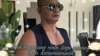 tajuk bapaliang cinto.lagu minang cipta karismamazik..