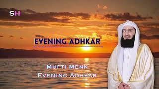 Evening Adhkar - Mufti Menk