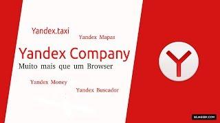 Yandex - muito mais que um buscador e um Browser o Google russo