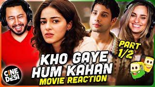 KHO GAYE HUM KAHAN Movie Reaction Part 12  Ananya Panday  Siddhant Chaturvedi  Adarsh Gourav