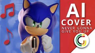 Sonic sings Never Gonna Give You Up AI Cover