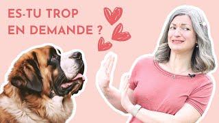 Es-tu trop en demande en amour ?