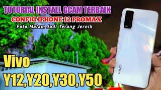 Tutorial Install Gcam Vivo Y12  Y15  Y16  Y17  Y19  Y20  Y20s  Y30  Y35  Y36  Y50  Dll