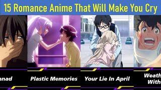 15 Romance Anime That Will Make You Cry  Sad Anime