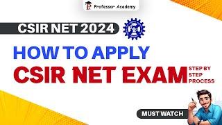 CSIR NET June 2024  Changes in NET Exam  How to Apply Without Error  Professor Academy